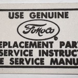 1965-1968 Air Cleaner Decal "Use Genuine FoMoCo Replacement Parts"